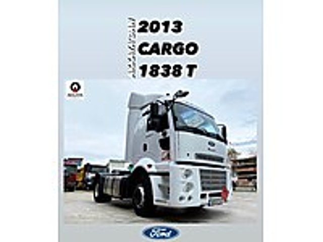 AKKAYA OTOMOTİVDEN 2013 CARGO ROTERDAR-KLİMA-ADR Lİ 127BİN KM Ford Trucks Cargo 1838T
