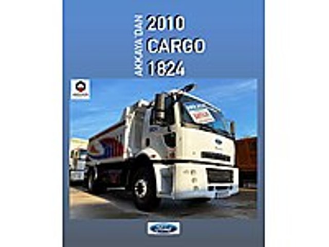 AKKAYA OTOMOTİVDEN 2010 6 TEKER CARGO 1824 Ford Trucks Cargo 1824