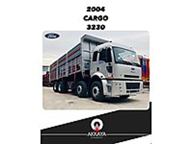 AKKAYA OTOMOTİVDEN 2004 3230 MOTOR 70 BİN KM DE Ford Trucks Cargo 3230 C